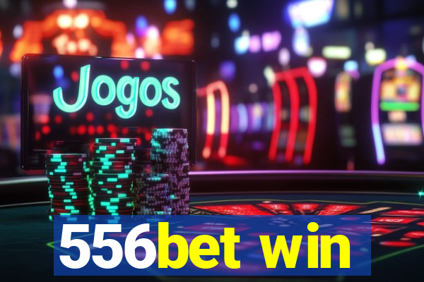 556bet win